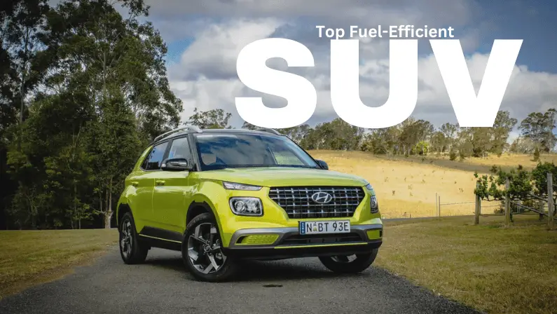 Yellow-green Hyundai Venue SUV parked on rural road with text overlay "Top Fuel-Efficient SUV"