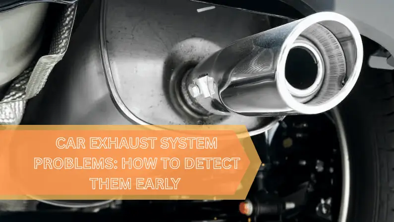 Car exhaust system problems how to detect them early - close-up tailpipe
