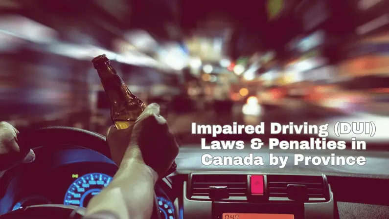 Blurred motion shot of hand holding beer bottle while driving at night, text reads "Impaired Driving (DUI) Laws & Penalties in Canada by Province"