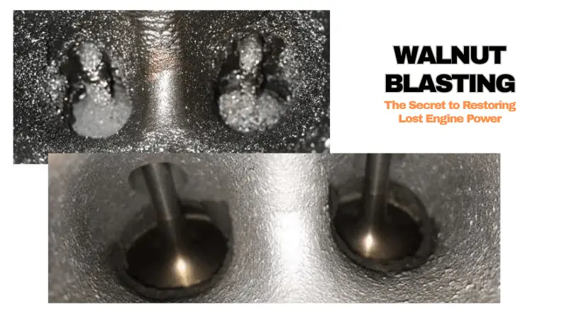 Before-and-after comparison of carbon-fouled and walnut-blasted clean intake valves, titled "Walnut Blasting: The Secret to Restoring Lost Engine Power."